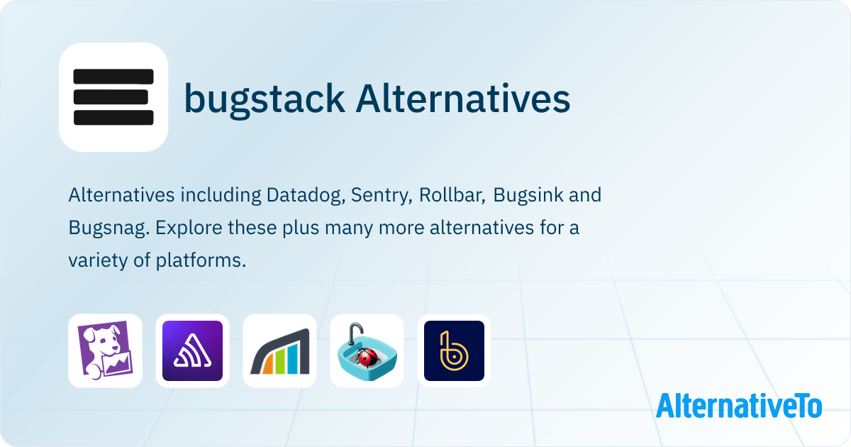bugstack Alternatives - Explore Similar Sites & Apps | AlternativeTo