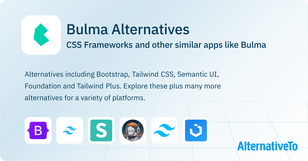 Bulma Alternatives: Top 12 CSS Frameworks & Similar Apps | AlternativeTo