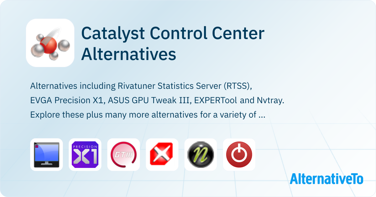 Catalyst Control Center Alternatives - Explore Similar Software ...