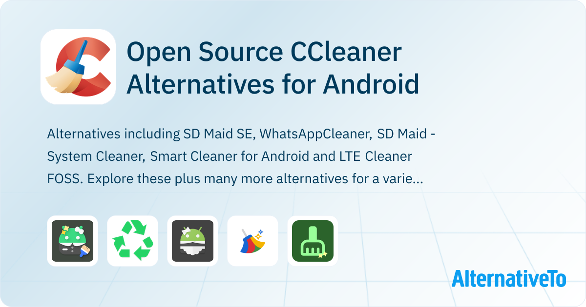 Open Source CCleaner Alternatives for Android: Top 5 System Cleaners ...
