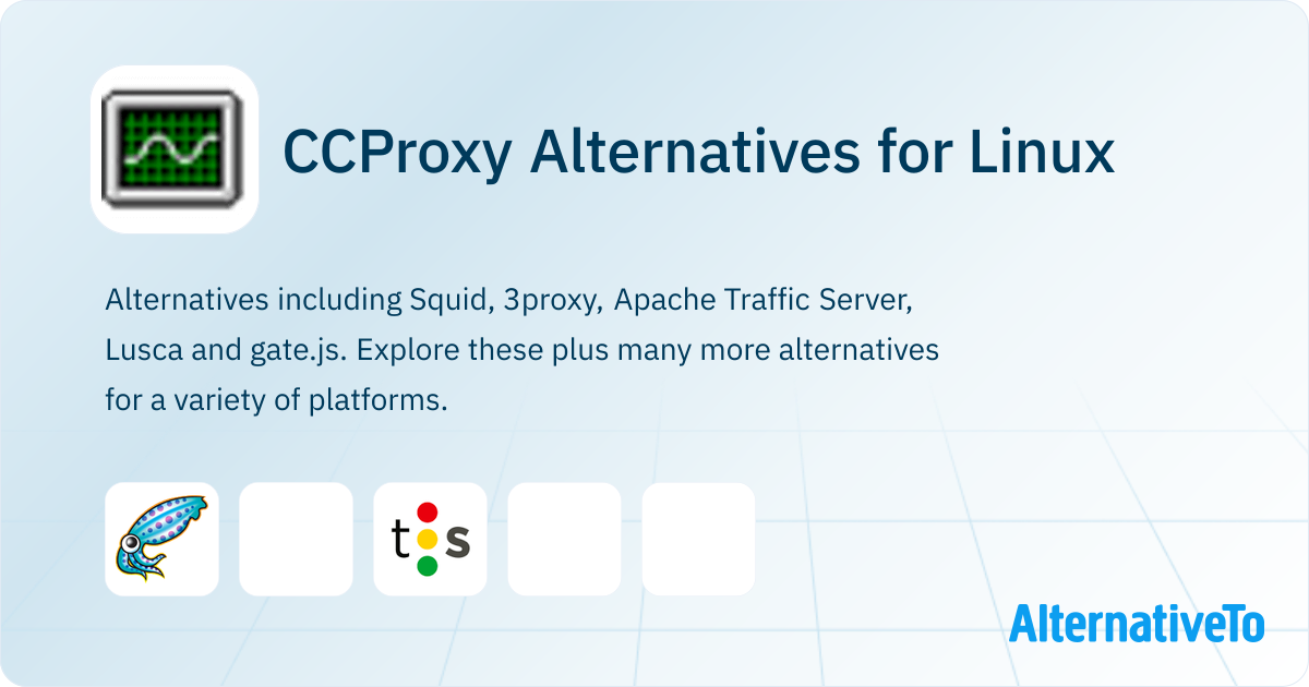 CCProxy Alternatives for Linux: Top 5 Proxy Services & Similar Apps ...