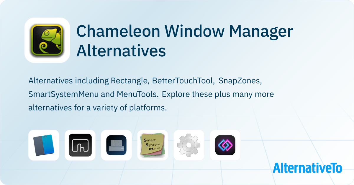Chameleon Window Manager Alternatives - Explore Similar Software ...
