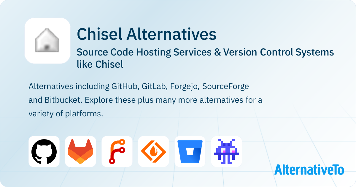 Chisel Alternatives: Top 19 Source Code Hosting Services | AlternativeTo