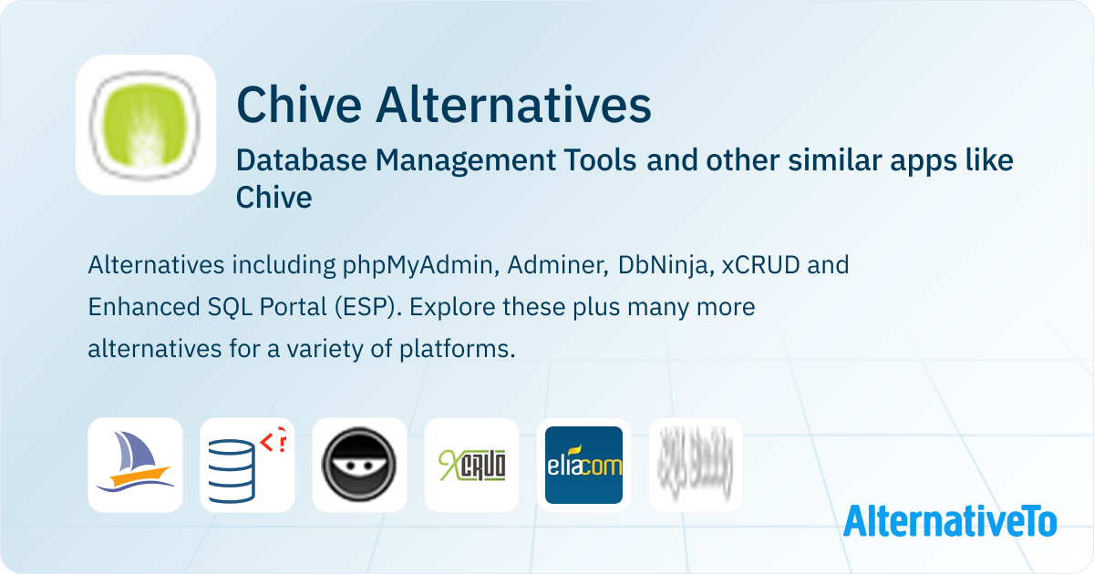 Chive Alternatives: Top 16 Database Management Tools & Similar Apps ...