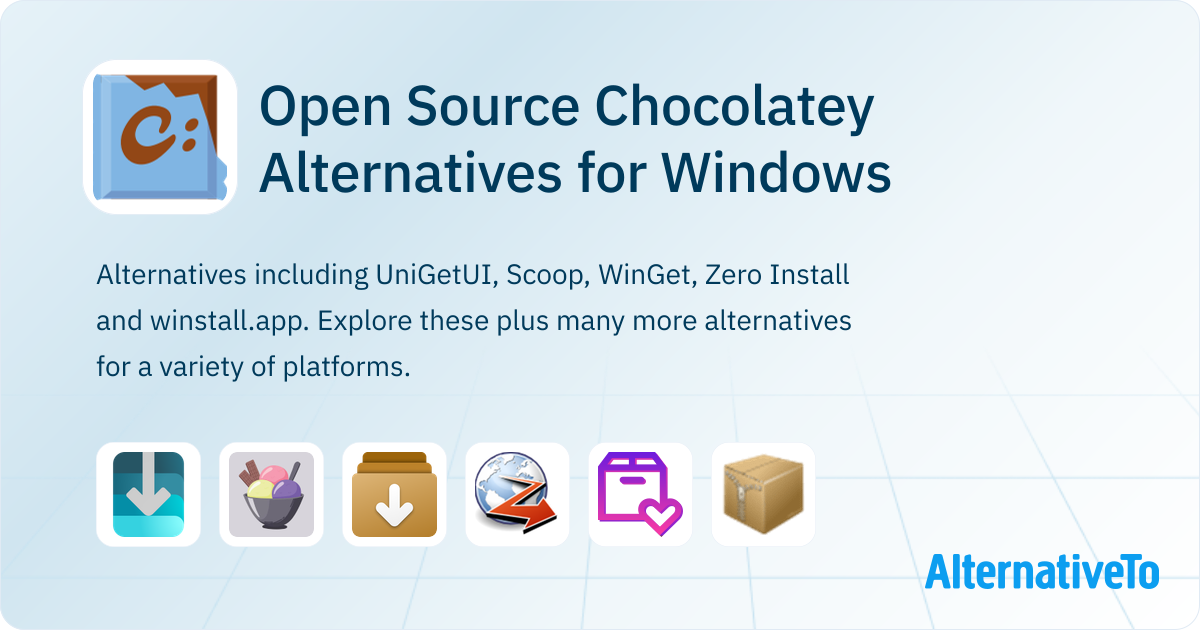 Open Source Chocolatey Alternatives for Windows: Top 19 Software ...