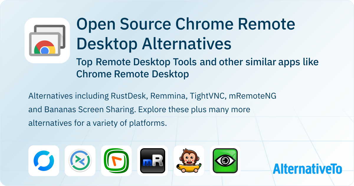 Open Source Chrome Remote Desktop Alternatives: Top 12 Remote Desktop ...