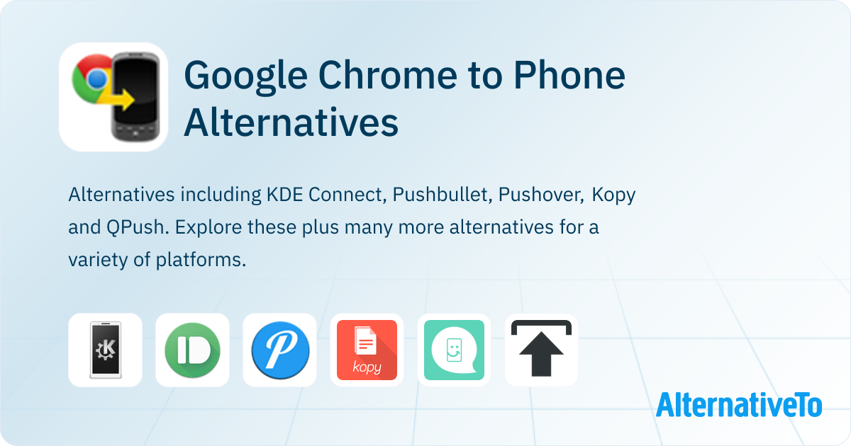 Google Chrome to Phone Alternatives - Explore Similar Apps | AlternativeTo