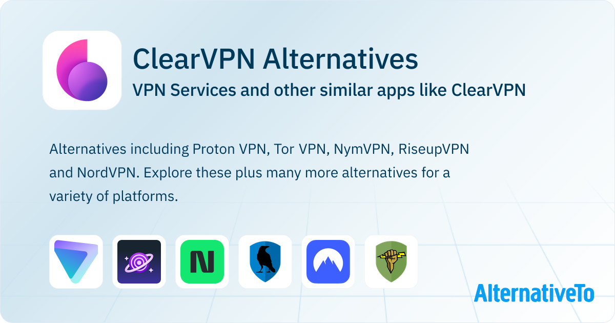 ClearVPN Alternatives: Top 12 VPN Services & Similar Apps | AlternativeTo