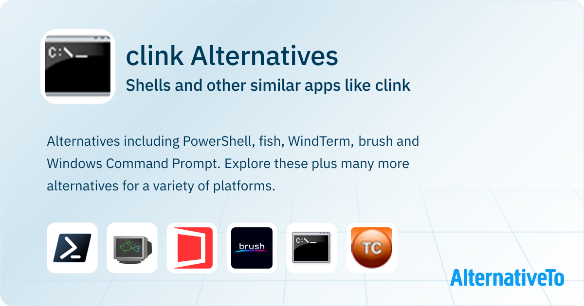 clink Alternatives: Top 15 Shells & Similar Apps | AlternativeTo