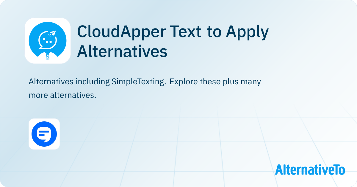 CloudApper Text to Apply Alternatives - Explore Similar Sites & Apps ...