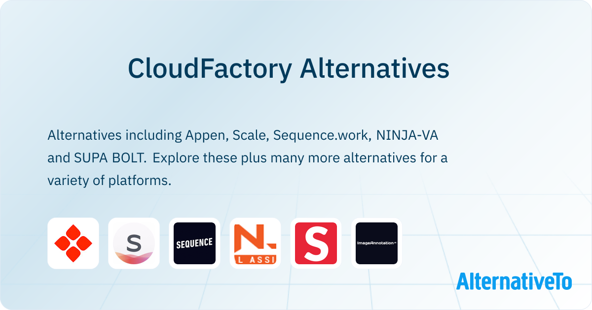 CloudFactory Alternatives - Explore Similar Sites & Apps | AlternativeTo