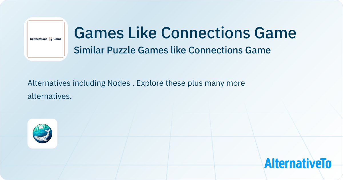 Games Like Connections Game: Similar Puzzle Games 2025 | AlternativeTo
