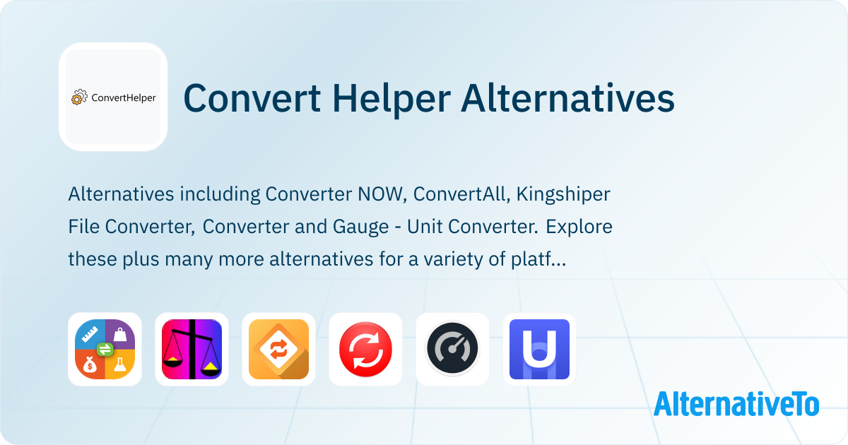 Convert Helper Alternatives - Explore Similar Sites & Apps | AlternativeTo