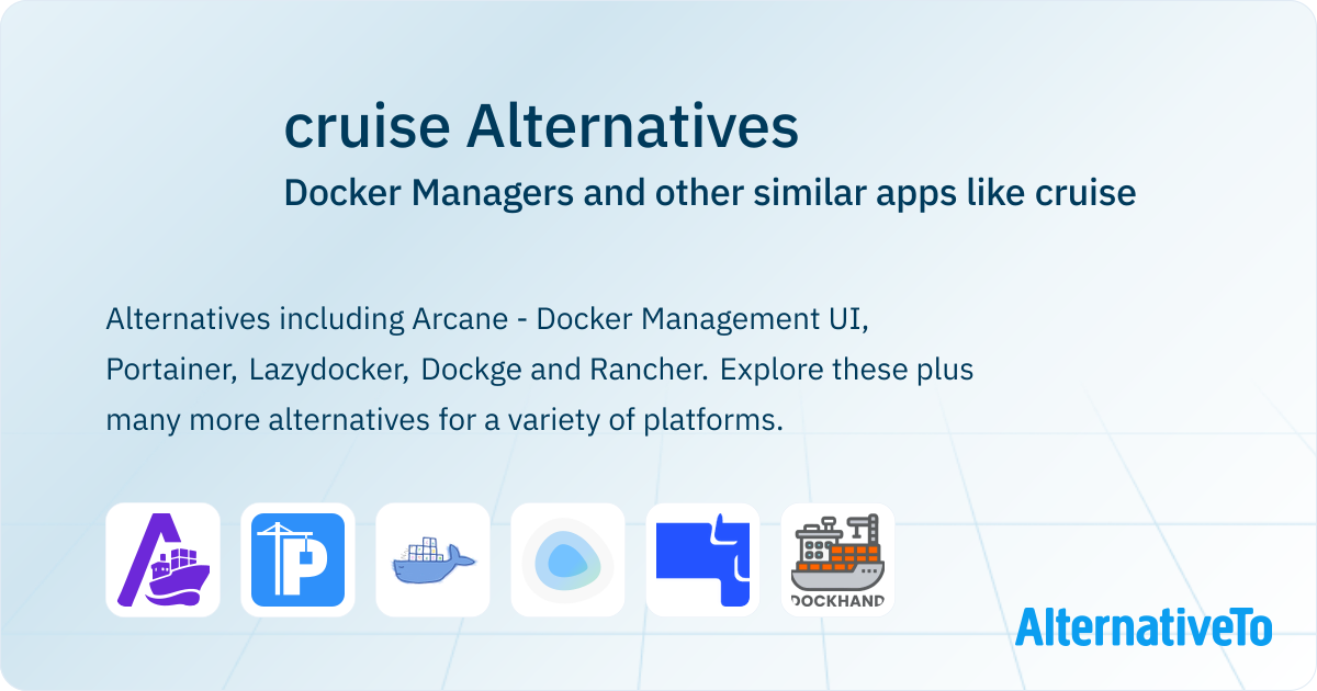 cruise Alternatives: Top 21 Docker Managers & Similar Apps | AlternativeTo