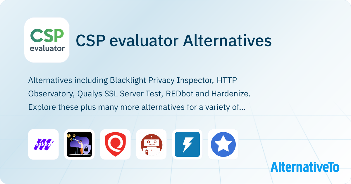 CSP evaluator Alternatives - Explore Similar Sites & Apps | AlternativeTo