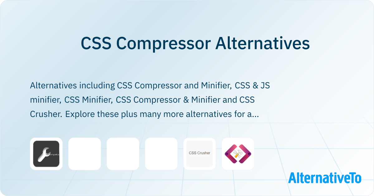 Css Compressor CSS Compressor Alternatives - Explore Similar Sites & Apps | AlternativeTo