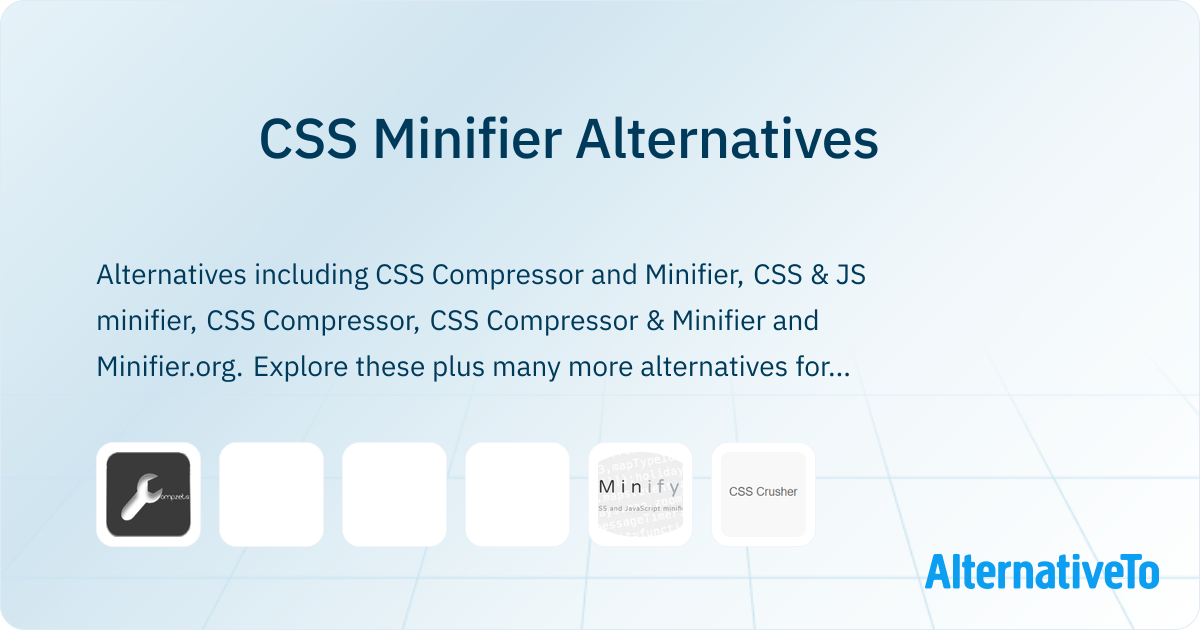 Css Minifier CSS Minifier Alternatives - Explore Similar Sites & Apps | AlternativeTo