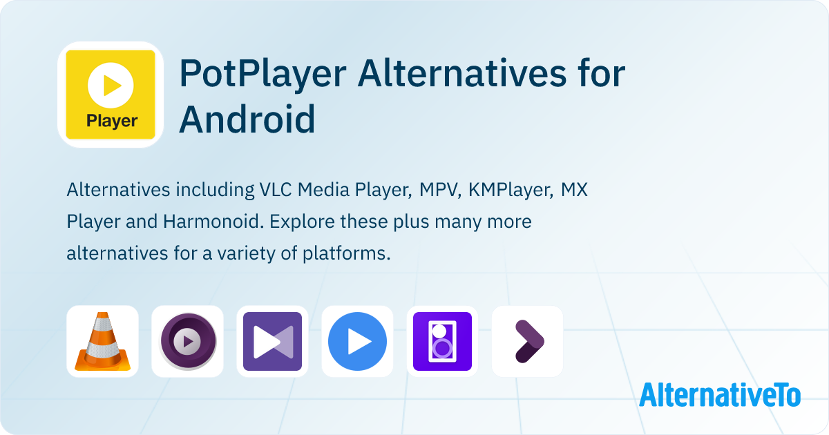 PotPlayer Alternatives for Android: Top 22 Media & Audio Players ...
