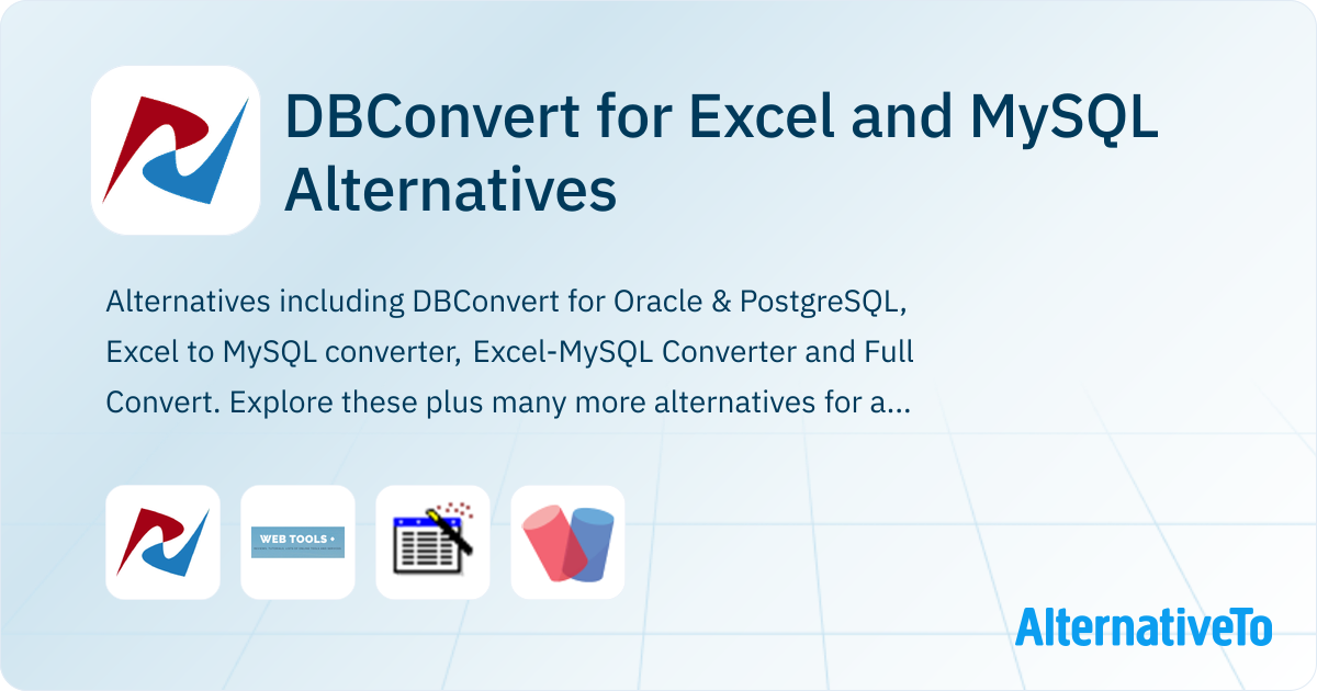 DBConvert for Excel and MySQL Alternatives - Explore Similar Software ...