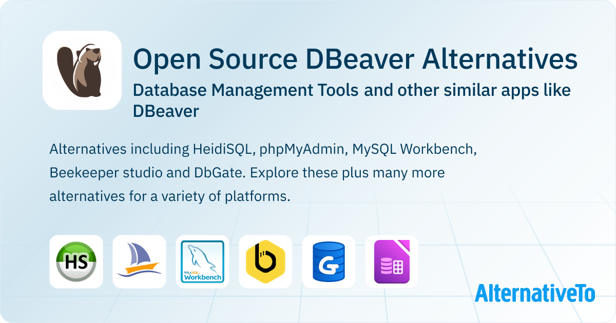 Open Source DBeaver Alternatives: Top 12 Database Management Tools ...