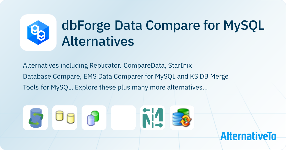 dbForge Data Compare for MySQL Alternatives - Explore Similar Software ...