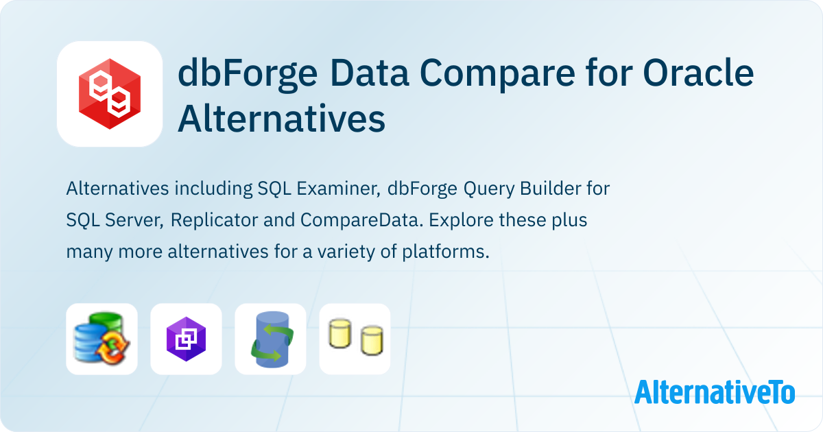 dbForge Data Compare for Oracle Alternatives - Explore Similar Software ...