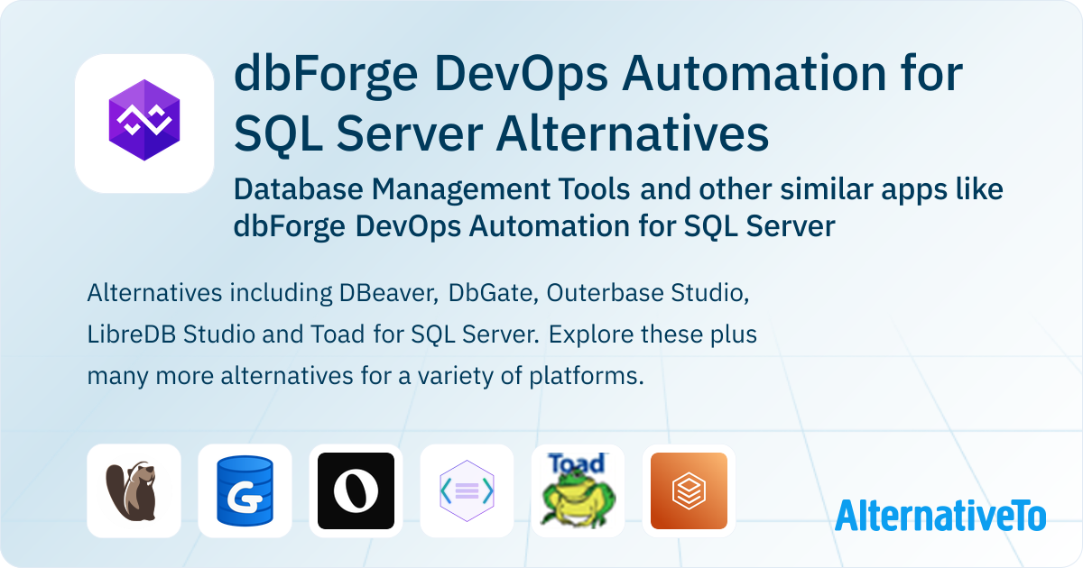 dbForge DevOps Automation for SQL Server Alternatives: Top 19 Database ...