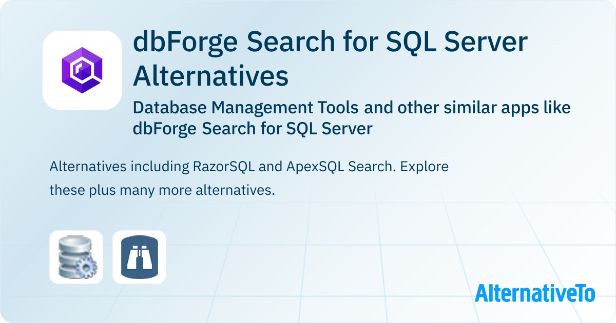 dbForge Search for SQL Server Alternatives: Top 2 Database Management ...