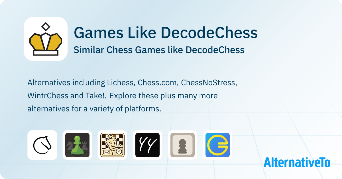 Games Like DecodeChess: Similar Chess Games 2026 | AlternativeTo