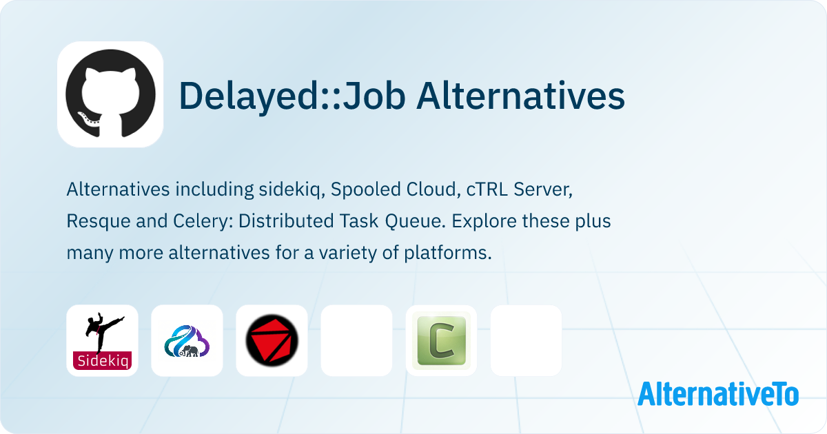 Delayed::Job Alternatives - Explore Similar Apps & Services | AlternativeTo
