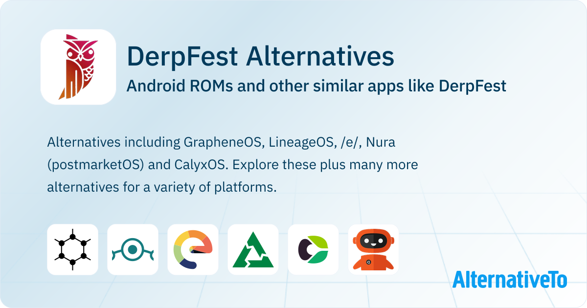 DerpFest Alternatives: Top 12 Android ROMs & Similar Apps | AlternativeTo