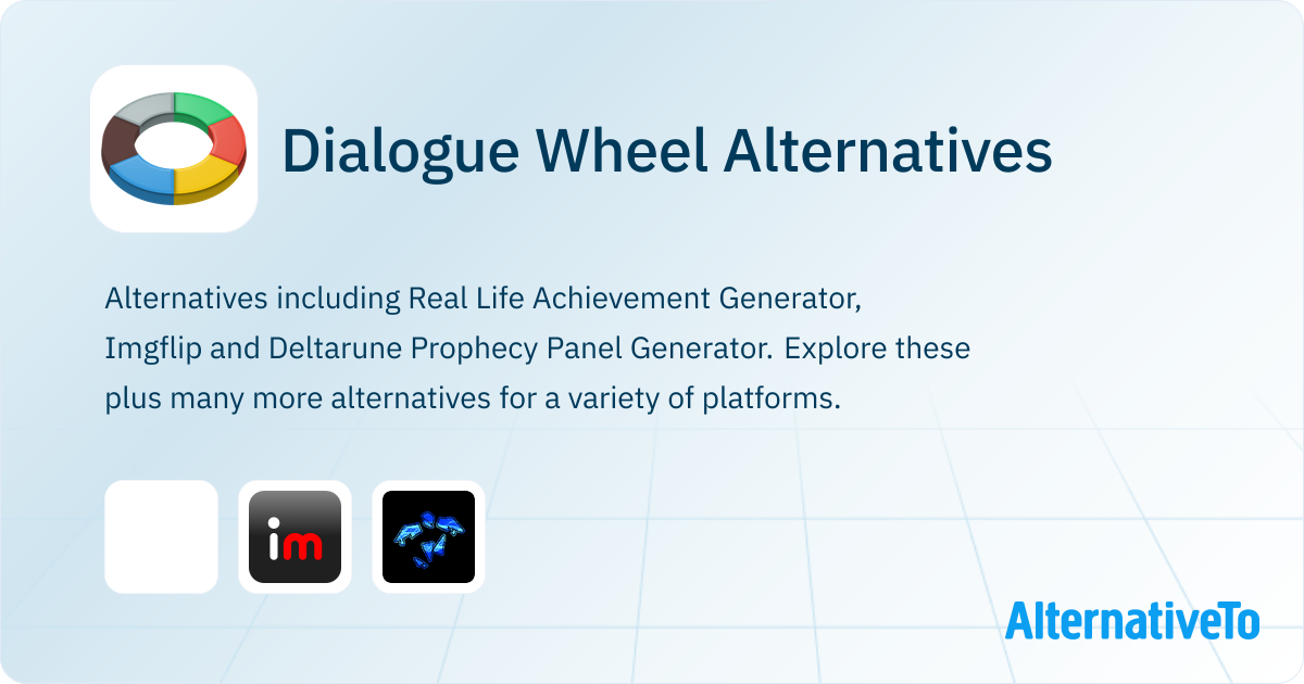 Dialogue Wheel Alternatives - Explore Similar Sites & Apps | AlternativeTo