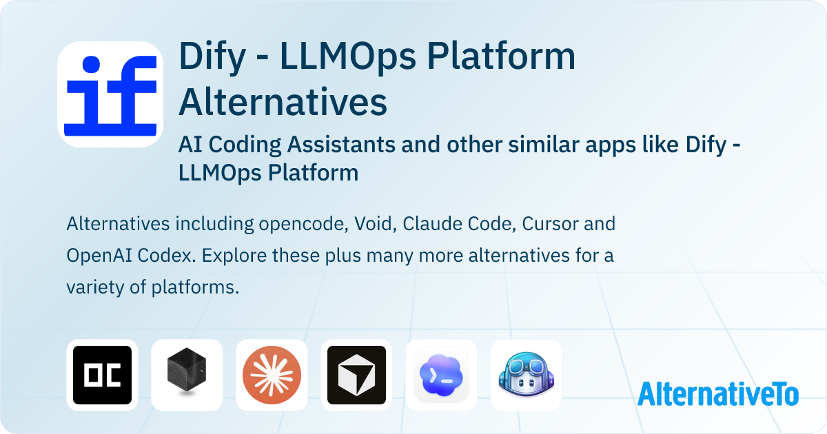 Dify - LLMOps Platform Alternatives: Top 12 AI Coding Assistants ...