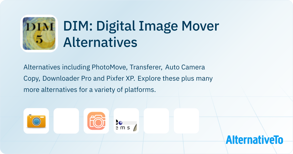 Moving Dim DIM: Digital Image Mover Alternatives - Explore Similar Software ...