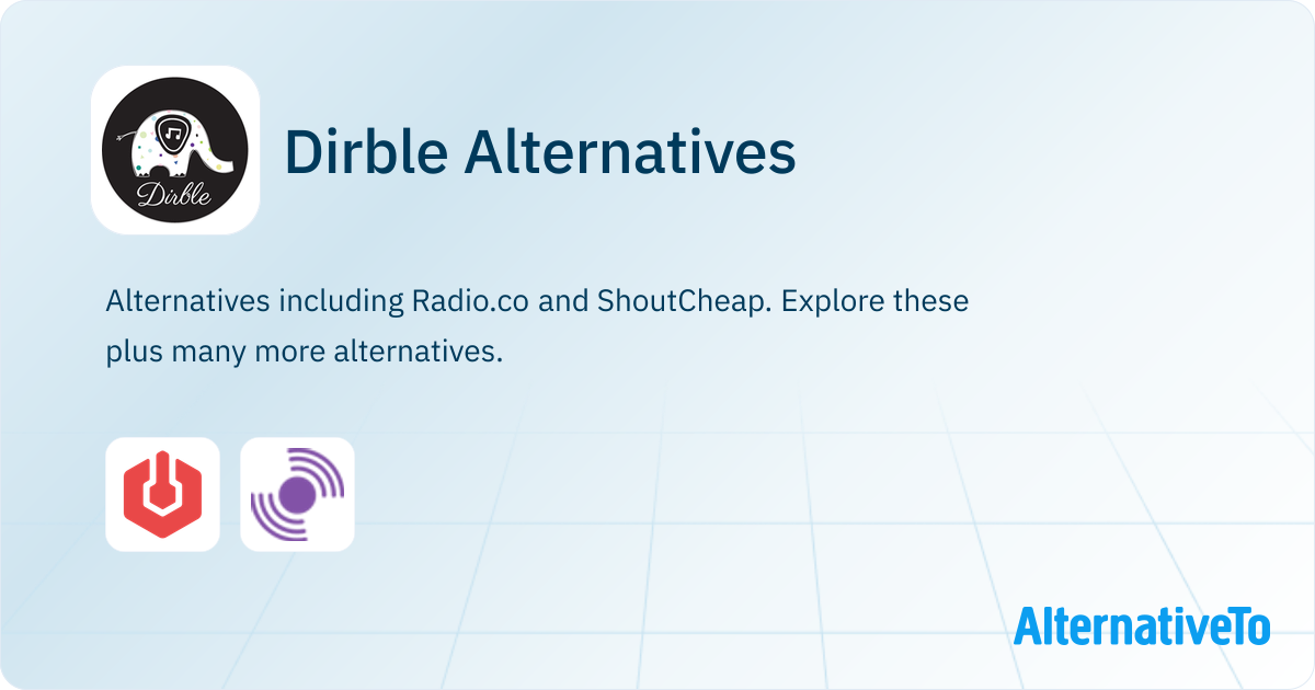 Dirble Alternatives - Explore Similar Sites & Apps | AlternativeTo