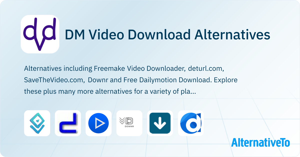 DM Video Download Alternatives Explore Similar Sites & Apps