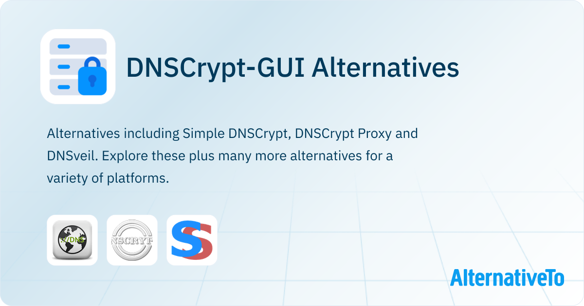 DNSCrypt-GUI Alternatives - Explore Similar Software | AlternativeTo