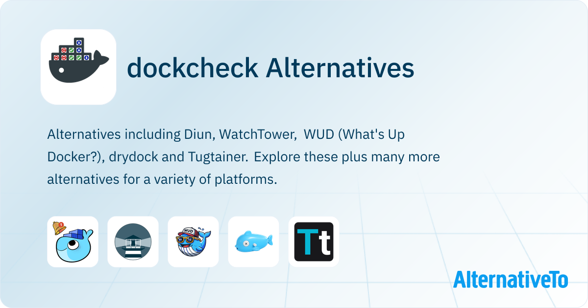 dockcheck Alternatives - Explore Similar Software | AlternativeTo