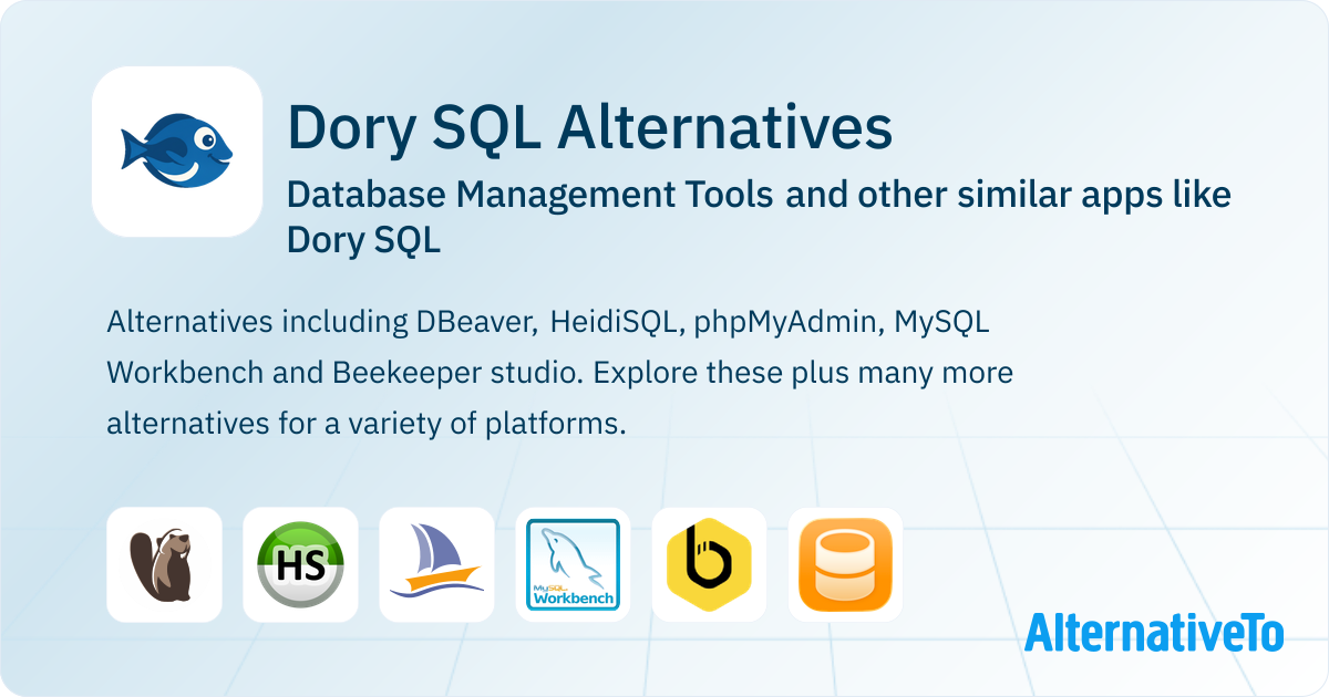 Dory SQL Alternatives: Top 12 Database Management Tools & Similar Apps ...