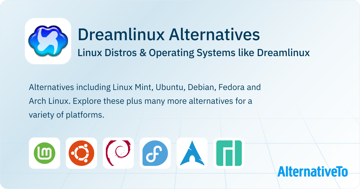 Dreamlinux Alternatives: Top 12 Linux Distros | AlternativeTo