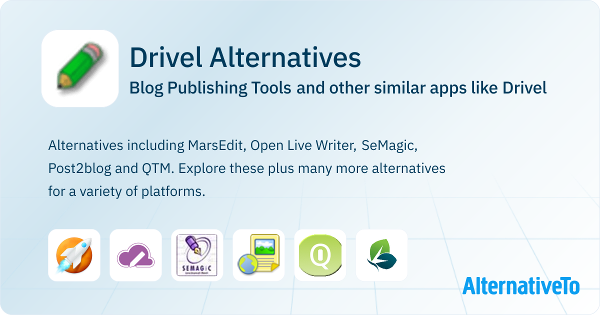 Drivel Alternatives: Top 10 Blog Publishing Tools & Similar Apps ...