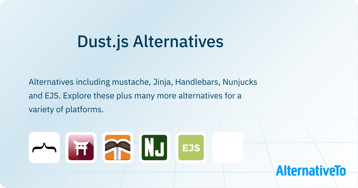 Dust.js Alternatives - Explore Similar Sites & Apps | AlternativeTo