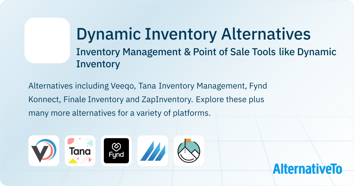 Dynamic Inventory Application Dynamic Inventory Alternatives: Top 4 Inventory Management Tools ...