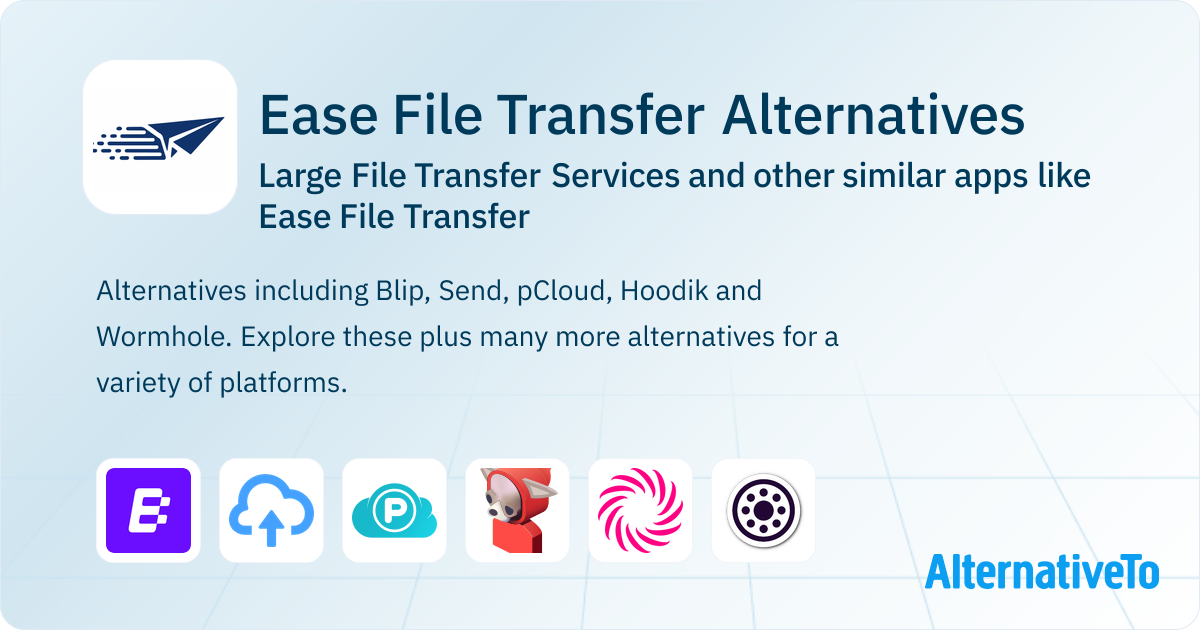 Ease File Transfer Alternatives: Top 12 Large File Transfer Services ...