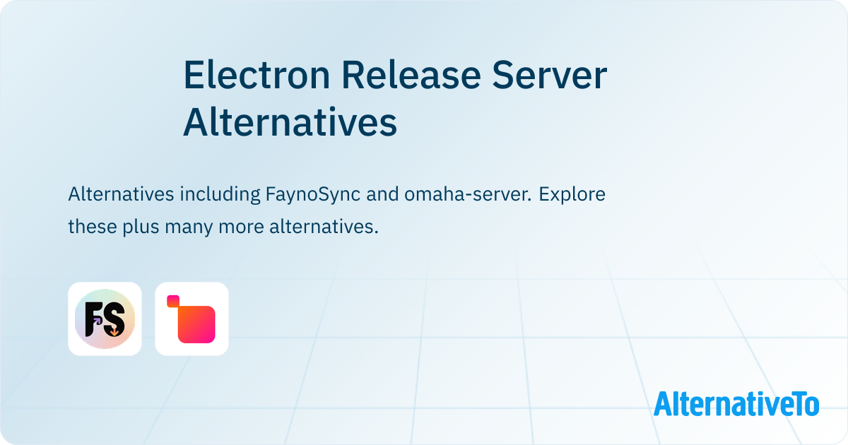 Electron Release Server Alternatives - Explore Similar Sites & Apps ...