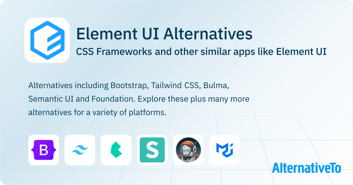 Element UI Alternatives: Top 12 CSS Frameworks & Similar Apps ...