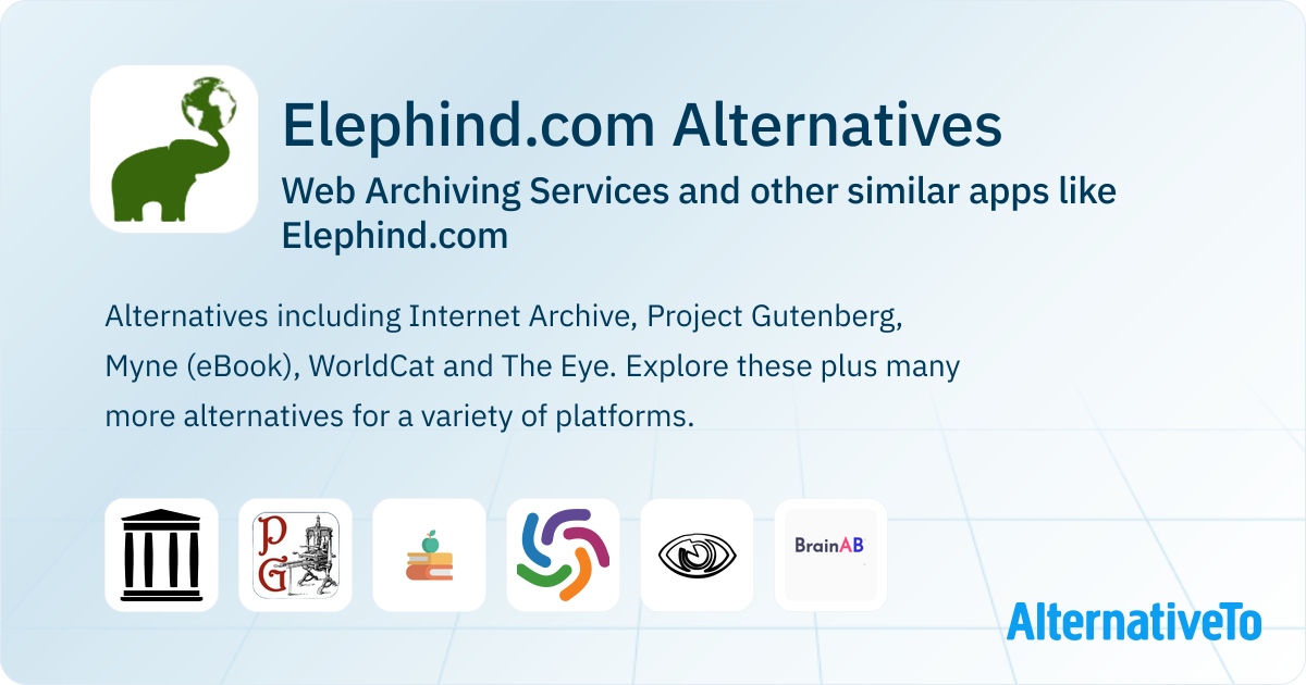 Elephind.com Alternatives: Top 6 Web Archiving Services & Similar ...