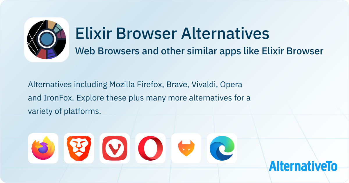 Elixir Browser Alternatives: Top 12 Web Browsers & Similar Apps ...