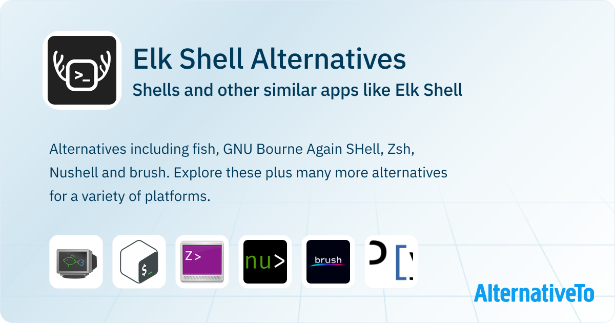 Elk Shell Alternatives: Top 12 Shells & Similar Apps | AlternativeTo
