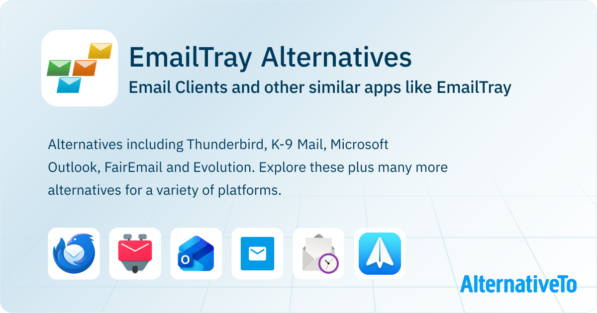 EmailTray Alternatives: Top 12 Email Clients & Similar Apps | AlternativeTo